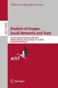 Analysis of Images, Social Networks and Texts〈1st ed. 2021〉 : 9th International Conference, AIST 2020, Skolkovo, Moscow, Russia, October 15–16, 2020, Revised Selected Papers
