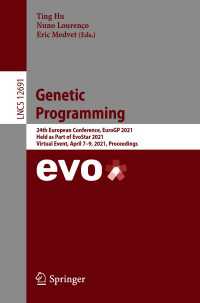 Genetic Programming〈1st ed. 2021〉 : 24th European Conference, EuroGP 2021, Held as Part of EvoStar 2021, Virtual Event, April 7–9, 2021, Proceedings