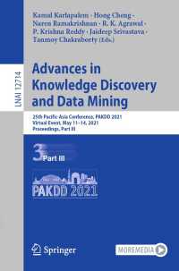 Advances in Knowledge Discovery and Data Mining〈1st ed. 2021〉 : 25th Pacific-Asia Conference, PAKDD 2021, Virtual Event, May 11–14, 2021, Proceedings, Part III