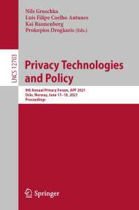 Privacy Technologies and Policy〈1st ed. 2021〉 : 9th Annual Privacy Forum, APF 2021, Oslo, Norway, June 17–18, 2021, Proceedings