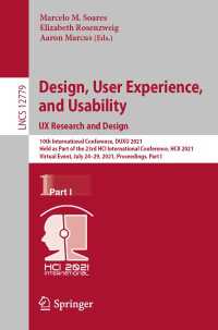Design, User Experience, and Usability:  UX Research and Design〈1st ed. 2021〉 : 10th International Conference, DUXU 2021, Held as Part of the 23rd HCI International Conference, HCII 2021, Virtual Event, July 24–29, 2021, Proceedings, Part I