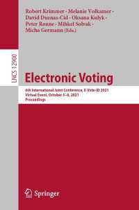 Electronic Voting〈1st ed. 2021〉 : 6th International Joint Conference, E-Vote-ID 2021, Virtual Event, October 5–8, 2021, Proceedings