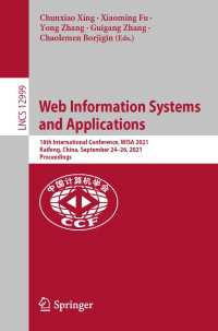 Web Information Systems and Applications〈1st ed. 2021〉 : 18th International Conference, WISA 2021, Kaifeng, China, September 24–26, 2021, Proceedings