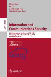 Information and Communications Security〈1st ed. 2021〉 : 23rd International Conference, ICICS 2021, Chongqing, China, November 19-21, 2021, Proceedings, Part II