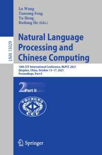 Natural Language Processing and Chinese Computing〈1st ed. 2021〉 : 10th CCF International Conference, NLPCC 2021, Qingdao, China, October 13–17, 2021, Proceedings, Part II