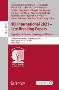 HCI International 2021 - Late Breaking Papers: Cognition, Inclusion, Learning, and Culture〈1st ed. 2021〉 : 23rd HCI International Conference, HCII 2021,  Virtual Event, July 24–29, 2021, Proceedings