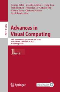 Advances in Visual Computing〈1st ed. 2021〉 : 16th International Symposium, ISVC 2021, Virtual Event, October 4-6, 2021, Proceedings, Part I