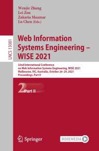 Web Information Systems Engineering – WISE 2021〈1st ed. 2021〉 : 22nd International Conference on Web Information Systems Engineering, WISE 2021, Melbourne, VIC, Australia, October 26–29, 2021, Proceedings, Part II