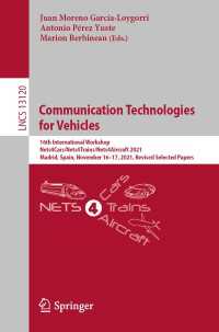 Communication Technologies for Vehicles〈1st ed. 2021〉 : 16th International Workshop, Nets4Cars/Nets4Trains/Nets4Aircraft 2021, Madrid, Spain, November 16–17, 2021, Revised Selected Papers