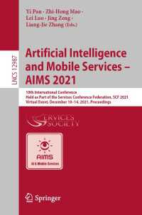 Artificial Intelligence and Mobile Services – AIMS 2021〈1st ed. 2022〉 : 10th International Conference, Held as Part of the Services Conference Federation, SCF 2021, Virtual Event, December 10–14, 2021, Proceedings