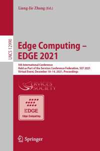 Edge Computing – EDGE 2021〈1st ed. 2022〉 : 5th International Conference, Held as Part of the Services Conference Federation, SCF 2021, Virtual Event, December 10–14, 2021, Proceedings