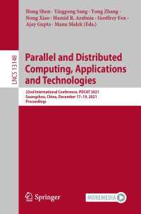 Parallel and Distributed Computing, Applications and Technologies〈1st ed. 2022〉 : 22nd International Conference, PDCAT 2021, Guangzhou, China, December 17–19, 2021, Proceedings