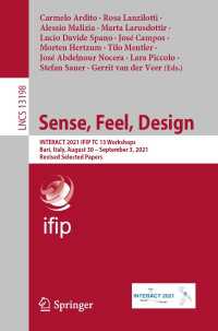 Sense, Feel, Design〈1st ed. 2022〉 : INTERACT 2021 IFIP TC 13 Workshops, Bari, Italy, August 30 – September 3, 2021, Revised Selected Papers