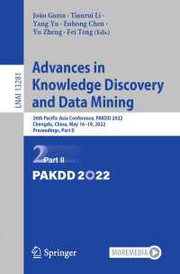 Advances in Knowledge Discovery and Data Mining〈1st ed. 2022〉 : 26th Pacific-Asia Conference, PAKDD 2022, Chengdu, China, May 16–19, 2022, Proceedings, Part II
