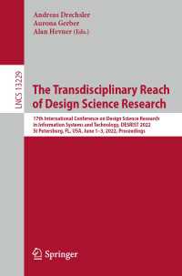 The Transdisciplinary Reach of Design Science Research : 17th International Conference on Design Science Research in Information Systems and Technology, DESRIST 2022, St Petersburg, FL, USA, June 1–3, 2022, Proceedings