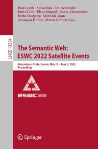 The Semantic Web: ESWC 2022 Satellite Events〈1st ed. 2022〉 : Hersonissos, Crete, Greece, May 29 – June 2, 2022, Proceedings