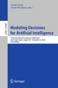 Modeling Decisions for Artificial Intelligence〈1st ed. 2022〉 : 19th International Conference, MDAI 2022, Sant Cugat, Spain, August 30 – September 2, 2022, Proceedings