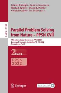 Parallel Problem Solving from Nature – PPSN XVII〈1st ed. 2022〉 : 17th International Conference, PPSN 2022, Dortmund, Germany, September 10–14, 2022, Proceedings, Part II