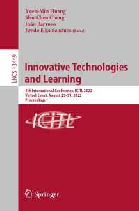 Innovative Technologies and Learning〈1st ed. 2022〉 : 5th International Conference, ICITL 2022, Virtual Event, August 29–31, 2022, Proceedings