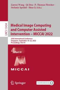 Medical Image Computing and Computer Assisted Intervention – MICCAI 2022 : 25th International Conference, Singapore, September 18–22, 2022, Proceedings, Part IV