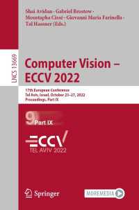 Computer Vision – ECCV 2022〈1st ed. 2022〉 : 17th European Conference, Tel Aviv, Israel, October 23–27, 2022, Proceedings, Part IX