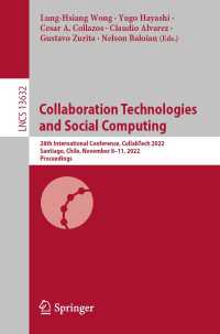 Collaboration Technologies and Social Computing〈1st ed. 2022〉 : 28th International Conference, CollabTech 2022, Santiago, Chile, November 8–11, 2022, Proceedings