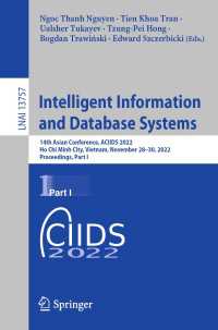 Intelligent Information and Database Systems〈1st ed. 2022〉 : 14th Asian Conference, ACIIDS 2022, Ho Chi Minh City, Vietnam, November 28–30, 2022, Proceedings, Part I