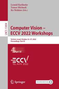 Computer Vision – ECCV 2022 Workshops〈1st ed. 2023〉 : Tel Aviv, Israel, October 23–27, 2022, Proceedings, Part IV