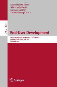 End-User Development〈1st ed. 2023〉 : 9th International Symposium, IS-EUD 2023, Cagliari, Italy, June 6–8, 2023, Proceedings