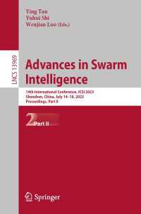 Advances in Swarm Intelligence〈1st ed. 2023〉 : 14th International Conference, ICSI 2023, Shenzhen, China, July 14–18, 2023, Proceedings, Part II