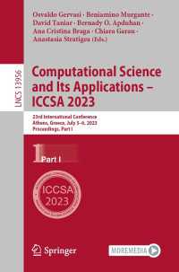 Computational Science and Its Applications – ICCSA 2023〈1st ed. 2023〉 : 23rd International Conference, Athens, Greece, July 3–6, 2023, Proceedings, Part I