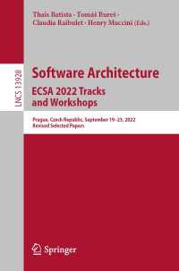 Software Architecture. ECSA 2022 Tracks and Workshops〈1st ed. 2023〉 : Prague, Czech Republic, September 19–23, 2022, Revised Selected Papers
