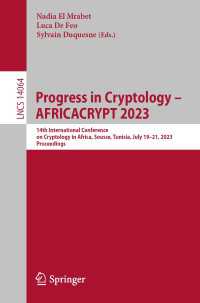 Progress in Cryptology - AFRICACRYPT 2023〈1st ed. 2023〉 : 14th International Conference on Cryptology in Africa, Sousse, Tunisia, July 19–21, 2023, Proceedings