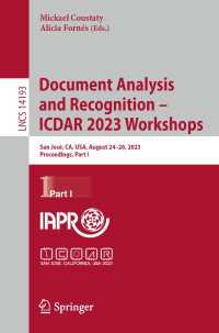 Document Analysis and Recognition – ICDAR 2023 Workshops〈1st ed. 2023〉 : San Jos&eacute;, CA, USA, August 24–26, 2023, Proceedings, Part I
