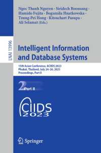 Intelligent Information and Database Systems〈1st ed. 2023〉 : 15th Asian Conference, ACIIDS 2023, Phuket, Thailand, July 24–26, 2023, Proceedings, Part II