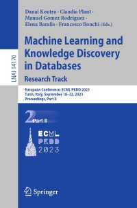 Machine Learning and Knowledge Discovery in Databases: Research Track〈1st ed. 2023〉 : European Conference, ECML PKDD 2023, Turin, Italy, September 18–22, 2023, Proceedings, Part II