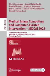Medical Image Computing and Computer Assisted Intervention – MICCAI 2023 : 26th International Conference, Vancouver, BC, Canada, October 8–12, 2023, Proceedings, Part IX