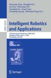 Intelligent Robotics and Applications〈1st ed. 2023〉 : 16th International Conference, ICIRA 2023, Hangzhou, China, July 5–7, 2023, Proceedings, Part VIII