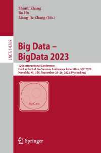 Big Data – BigData 2023〈1st ed. 2023〉 : 12th International Conference, Held as Part of the Services Conference Federation, SCF 2023, Honolulu, HI, USA, September 23–26, 2023, Proceedings