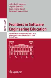 Frontiers in Software Engineering Education : Second International Workshop, FISEE 2023, Villebrumier, France, January 23–25, 2023, Invited Papers