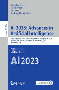AI 2023: Advances in Artificial Intelligence〈1st ed. 2024〉 : 36th Australasian Joint Conference on Artificial Intelligence, AI 2023, Brisbane, QLD, Australia, November 28–December 1, 2023, Proceedings, Part II