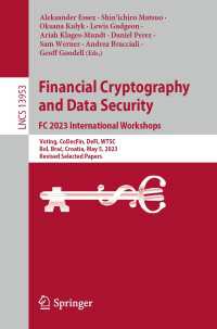 Financial Cryptography and Data Security. FC 2023 International Workshops〈1st ed. 2024〉 : Voting, CoDecFin, DeFi, WTSC, Bol, Brač, Croatia, May 5, 2023, Revised Selected Papers