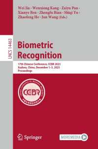 Biometric Recognition〈1st ed. 2023〉 : 17th Chinese Conference, CCBR 2023, Xuzhou, China, December 1–3, 2023, Proceedings