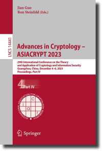 Advances in Cryptology – ASIACRYPT 2023〈1st ed. 2023〉 : 29th International Conference on the Theory and Application of Cryptology and Information Security, Guangzhou, China, December 4–8, 2023, Proceedings, Part IV