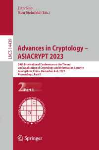 Advances in Cryptology – ASIACRYPT 2023〈1st ed. 2023〉 : 29th International Conference on the Theory and Application of Cryptology and Information Security, Guangzhou, China, December 4–8, 2023, Proceedings, Part II