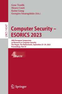 Computer Security – ESORICS 2023〈1st ed. 2024〉 : 28th European Symposium on Research in Computer Security, The Hague, The Netherlands, September 25–29, 2023, Proceedings, Part IV