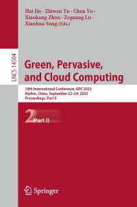 Green, Pervasive, and Cloud Computing〈1st ed. 2024〉 : 18th International Conference, GPC 2023, Harbin, China, September 22–24, 2023, Proceedings; Part II