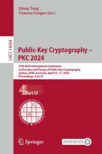 Public-Key Cryptography – PKC 2024 : 27th IACR International Conference on Practice and Theory of Public-Key Cryptography, Sydney, NSW, Australia, April 15–17, 2024, Proceedings, Part IV