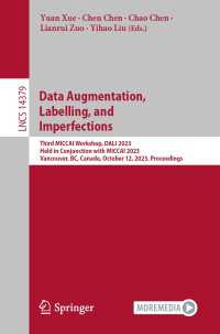 Data Augmentation, Labelling, and Imperfections : Third MICCAI Workshop, DALI 2023, Held in Conjunction with MICCAI 2023, Vancouver, BC, Canada, October 12, 2023, Proceedings