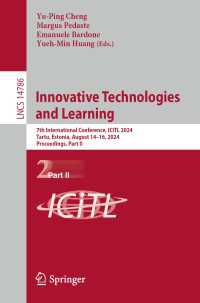 Innovative Technologies and Learning : 7th International Conference, ICITL 2024, Tartu, Estonia, August 14–16, 2024, Proceedings, Part II
